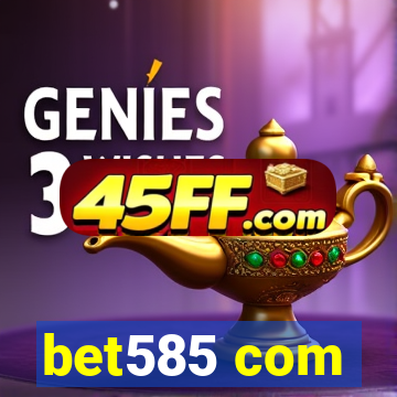 bet585 com
